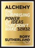 Kniha: Alchemy (Rory Sutherland). WH Allen, 2019 Kniha: Alchemy (Rory Sutherland). WH Allen, 2019