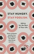 Kniha: Stay Hungry. Stay Foolish. (WH Allen). WH Allen, 2019 Kniha: Stay Hungry. Stay Foolish. (WH Allen). WH Allen, 2019