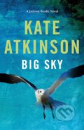 Kniha: Big Sky (Kate Atkinson). Doubleday, 2019 Kniha: Big Sky (Kate Atkinson). Doubleday, 2019