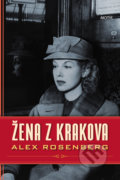 Kniha: Žena z Krakova (Alex Rosenberg). Motýľ, 2019 Kniha: Žena z Krakova (Alex Rosenberg). Motýľ, 2019