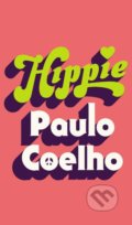 Kniha: Hippie (Paulo Coelho). Arrow Books, 2019 Kniha: Hippie (Paulo Coelho). Arrow Books, 2019