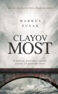 E-kniha: Clayov most (Markus Zusak), 2019 E-kniha: Clayov most (Markus Zusak), 2019
