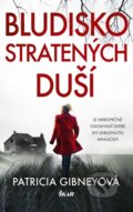 E-kniha: Bludisko stratených duší (Patricia Gibney), 2019 E-kniha: Bludisko stratených duší (Patricia Gibney), 2019