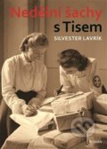 Nedělní šachy s Tisem - Silvester Lavrík, 2019