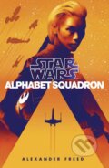 Kniha: Star Wars: Alphabet Squadron (Alexander Freed). Century, 2019 Kniha: Star Wars: Alphabet Squadron (Alexander Freed). Century, 2019