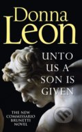 Kniha: Unto Us a Son Is Given (Donna Leon). William Heinemann, 2019 Kniha: Unto Us a Son Is Given (Donna Leon). William Heinemann, 2019