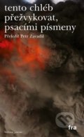 Kniha: tento chléb přežvykovat, psacími písmeny (Ernesto Carrión, José Carlos Yrigoyen a Maurizio Medo). Fra, 2019 Kniha: tento chléb přežvykovat, psacími písmeny (Ernesto Carrión, José Carlos Yrigoyen a Maurizio Medo). Fra, 2019