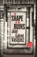 Kniha: The Shape of the Ruins (Juan Gabriel Vásquez). MacLehose Press, 2019 Kniha: The Shape of the Ruins (Juan Gabriel Vásquez). MacLehose Press, 2019