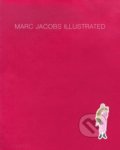 Kniha: Illustrated (Marc Jacobs). Phaidon, 2019 Kniha: Illustrated (Marc Jacobs). Phaidon, 2019