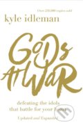 Kniha: Gods at War (Kyle Idleman). Zondervan, 2018 Kniha: Gods at War (Kyle Idleman). Zondervan, 2018