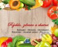 Kniha: Rýchlo, zdravo a chutne (Lucia Urbančoková a Richard Tomasch), 2019 Kniha: Rýchlo, zdravo a chutne (Lucia Urbančoková a Richard Tomasch), 2019