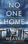 No One Home - Tim Weaver, Michael Joseph, 2019