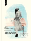 Kniha: Klamárka (Ayelet Gundar-Goshen), 2019 Kniha: Klamárka (Ayelet Gundar-Goshen), 2019