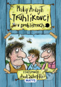 Kniha: Truhlíkovci v problémoch (Philip Ardagh). Matys, 2019 Kniha: Truhlíkovci v problémoch (Philip Ardagh). Matys, 2019