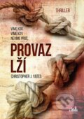 Kniha: Provaz lží (Christopher J. Yates). Cosmopolis, 2019 Kniha: Provaz lží (Christopher J. Yates). Cosmopolis, 2019
