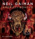 Audiokniha: Američtí bohové (Neil Gaiman). Tympanum, 2019 Audiokniha: Američtí bohové (Neil Gaiman). Tympanum, 2019