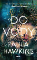 Kniha: Do vody (Paula Hawkins). Ikar CZ, 2019 Kniha: Do vody (Paula Hawkins). Ikar CZ, 2019
