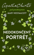 Kniha: Nedokončený portrét (Agatha Christie a Mary Westmacott), 2019 Kniha: Nedokončený portrét (Agatha Christie a Mary Westmacott), 2019
