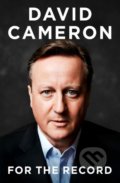 Kniha: For the Record (David Cameron). William Collins, 2019 Kniha: For the Record (David Cameron). William Collins, 2019