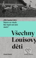 Kniha: Všechny Louisovy děti (Kamil Bałuk). Absynt, 2019 Kniha: Všechny Louisovy děti (Kamil Bałuk). Absynt, 2019