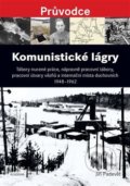 Kniha: Komunistické lágry (Jiří Padevět). Academia, 2019 Kniha: Komunistické lágry (Jiří Padevět). Academia, 2019
