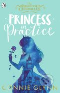 Kniha: Princess in Practice (Connie Glynn). Penguin Books, 2019 Kniha: Princess in Practice (Connie Glynn). Penguin Books, 2019