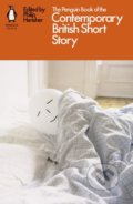 Kniha: The Penguin Book of the Contemporary British Short Story (Philip Hensher). Penguin Books, 2019 Kniha: The Penguin Book of the Contemporary British Short Story (Philip Hensher). Penguin Books, 2019