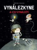 Kniha: Vynálezkyne a ich vynálezy (Aitziber Lopez), 2019 Kniha: Vynálezkyne a ich vynálezy (Aitziber Lopez), 2019