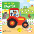 Kniha: Jak to žije: Traktor (Samantha Meredith). Svojtka&Co., 2019 Kniha: Jak to žije: Traktor (Samantha Meredith). Svojtka&Co., 2019