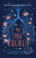 E-kniha: Na pár krokov (Mikki Daughtry, Rachael Lippincott a Tobias Iaconis), 2019 E-kniha: Na pár krokov (Mikki Daughtry, Rachael Lippincott a Tobias Iaconis), 2019