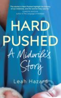Kniha: Hard Pushed (Leah Hazard). Cornerstone, 2019 Kniha: Hard Pushed (Leah Hazard). Cornerstone, 2019