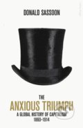Kniha: The Anxious Triumph (Donald Sassoon). Allen Lane, 2019 Kniha: The Anxious Triumph (Donald Sassoon). Allen Lane, 2019