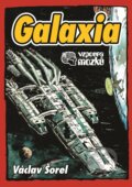 E-kniha: Vzpoura mozků: Galaxia (Václav Šorel), 2014 E-kniha: Vzpoura mozků: Galaxia (Václav Šorel), 2014