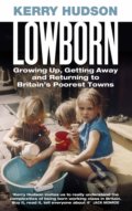 Kniha: Lowborn (Kerry Hudson). Vintage, 2019 Kniha: Lowborn (Kerry Hudson). Vintage, 2019