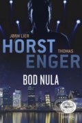 Kniha: Bod nula (Jorn Lier Horst a Thomas Enger), 2019 Kniha: Bod nula (Jorn Lier Horst a Thomas Enger), 2019