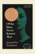 Kniha: I Who Have Never Known Men, 2019 Kniha: I Who Have Never Known Men, 2019