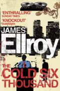 Kniha: The Cold Six Thousand (James Ellroy). Cornerstone, 2011 Kniha: The Cold Six Thousand (James Ellroy). Cornerstone, 2011