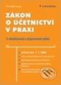 Kniha: Zákon o účetnictví v praxi (František Louša). Grada, 2006 Kniha: Zákon o účetnictví v praxi (František Louša). Grada, 2006