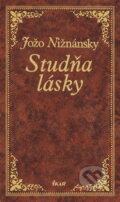 Kniha: Studňa lásky (Jožo Nižnánsky), 2006 Kniha: Studňa lásky (Jožo Nižnánsky), 2006