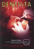 Dentista - Brian Yuzna, Hollywood, 1996