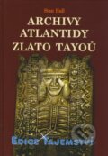 Kniha: Archivy Atlantidy - Zlato Tayoů (Stan Hall). Dialog, 2009 Kniha: Archivy Atlantidy - Zlato Tayoů (Stan Hall). Dialog, 2009