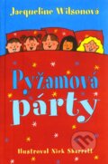 Kniha: Pyžamová párty (Jacqueline Wilson). Slovart, 2009 Kniha: Pyžamová párty (Jacqueline Wilson). Slovart, 2009