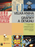 Velká kniha digitální grafiky a designu - Alan Hashimoto, Mike Claytonx, 2008