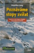 Kniha: Poznáváme stopy zvířat (Angelika Lang). Víkend, 2007 Kniha: Poznáváme stopy zvířat (Angelika Lang). Víkend, 2007