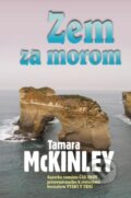 Zem za morom - Tamara McKinley, Slovenský spisovateľ, 2009