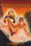 Kniha: Umění proměny (Sačínandana Svámí). RadhaRaman Publishing, 2007 Kniha: Umění proměny (Sačínandana Svámí). RadhaRaman Publishing, 2007