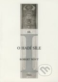 Kniha: O hadí síle (Robert Nový). Onyx, 2001 Kniha: O hadí síle (Robert Nový). Onyx, 2001