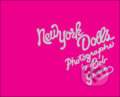 Kniha: New York Dolls (Bob Gruen). Harry Abrams, 2008 Kniha: New York Dolls (Bob Gruen). Harry Abrams, 2008