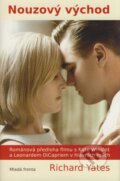 Kniha: Nouzový východ (Richard Yates). Mladá fronta, 2009 Kniha: Nouzový východ (Richard Yates). Mladá fronta, 2009