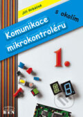 Kniha: Komunikace mikrokontroléru s okolím 1 (Jiří Hrbáček). BEN - technická literatura, 2002 Kniha: Komunikace mikrokontroléru s okolím 1 (Jiří Hrbáček). BEN - technická literatura, 2002